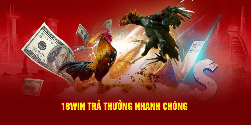 18Win trả thưởng nhanh chóng