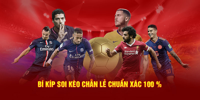 Bí kíp soi kèo chẵn lẻ chuẩn xác 100 %