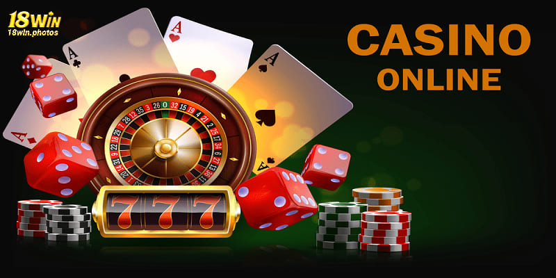 Casino 18win - Sân chơi cá cược uy tín hàng đầu