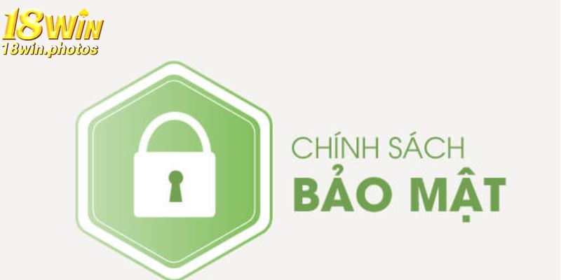 Chính sách bảo mật giúp gìn giữ thông tin hội viên