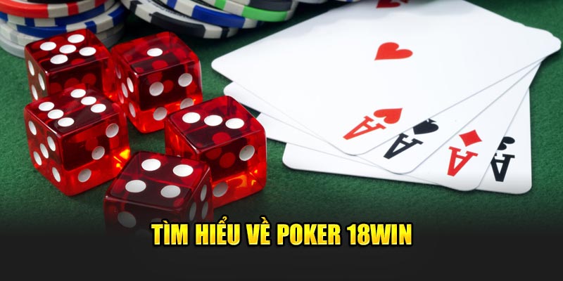 Tìm hiểu về Poker 18win